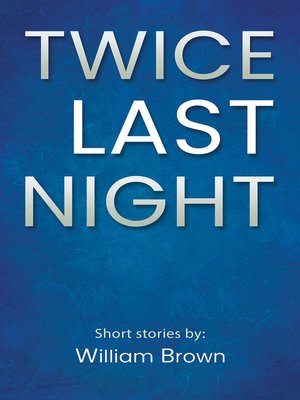 cover image of Twice Last Night
